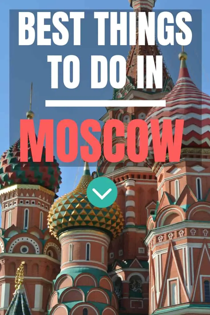 things to do in moscow russia 2019 tips travel